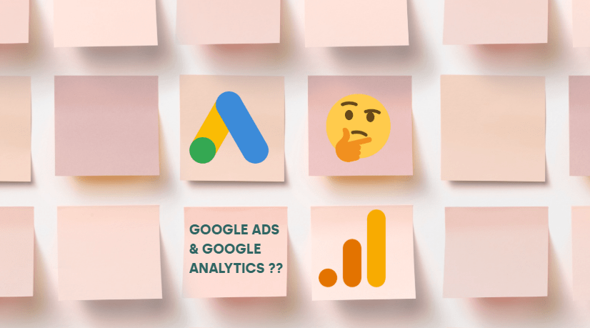 Sticky notes with Google Ads logo, Google Analytics logo, and thinking face emoji, representing the question of what’s the difference between only using Google Ads and combining the power of Google Ads & Google Analytics in digital marketing and data tracking.