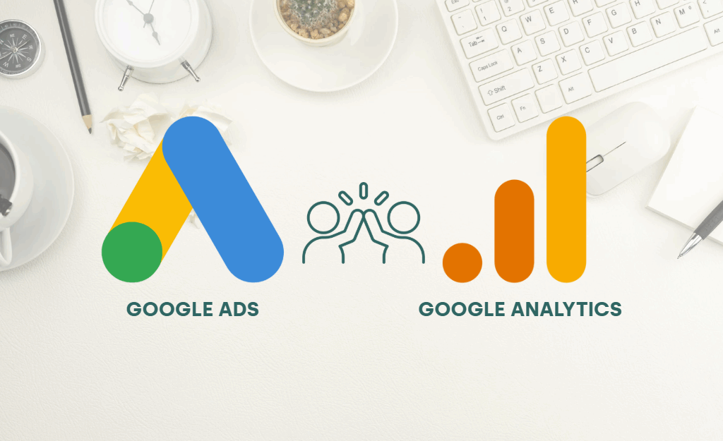Google Ads and Google Analytics logos side by side with icons representing teamwork, illustrating how integrating Google Ads with Google Analytics improves campaign tracking, conversion insights, and digital marketing performance.